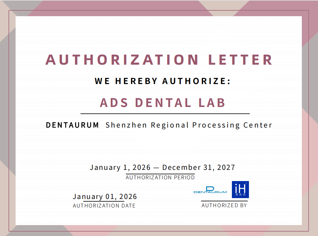 About Us 5 ADS Dental Lab — DENTAURUM Shenzhen Regional Processing Center Authorization Letter